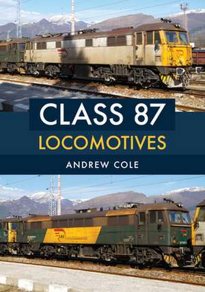 Class 87 Locomotives de Andrew Cole