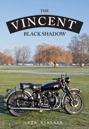 The Vincent Black Shadow de Timothy Kingham