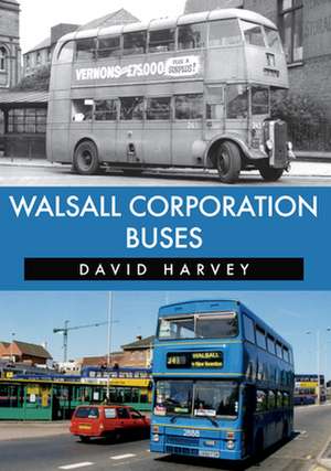 Walsall Corporation Buses de David Harvey