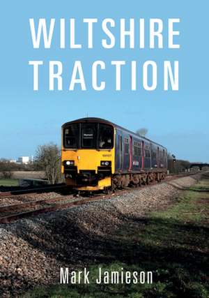 Wiltshire Traction de Mark Jamieson