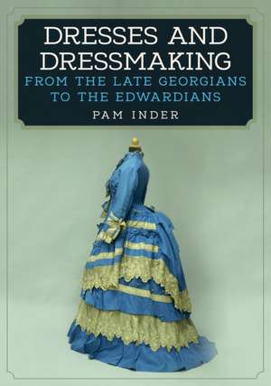 Dresses and Dressmaking de Pam Inder