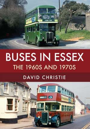 Buses in Essex de David Christie