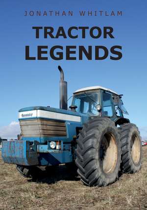 Tractor Legends de Jonathan Whitlam