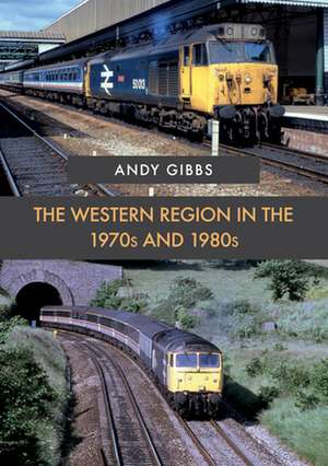 The Western Region in the 1970s and 1980s de Andy Gibbs