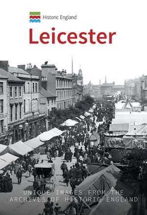 Historic England: Leicester de Stephen Butt