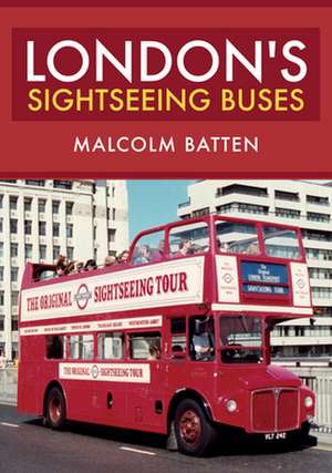 London's Sightseeing Buses de Malcolm Batten