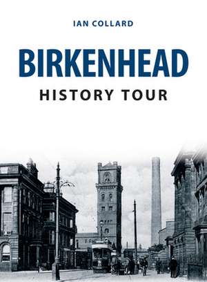 Birkenhead History Tour de Ian Collard