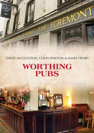 Worthing Pubs de Colin Walton