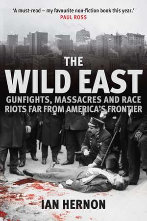 The Wild East de Ian Hernon