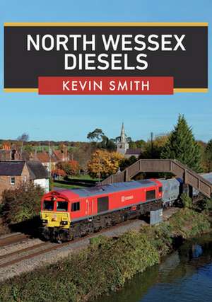 North Wessex Diesels de Kevin Smith