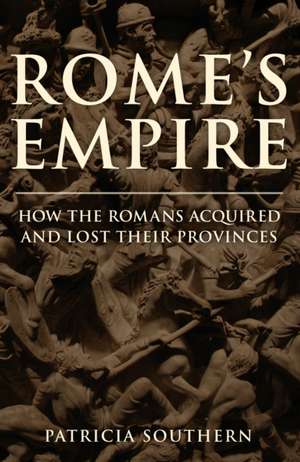 Rome's Empire de Patricia Southern