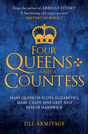 Four Queens and a Countess de Jill Armitage