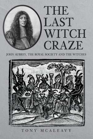 The Last Witch Craze de Tony Mcaleavy