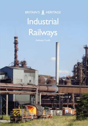 Industrial Railways de Anthony Coulls