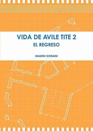 Vida de Avile Tite 2 de Mauro Soriani