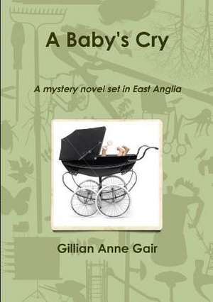 A Baby's Cry de Gillian Gair