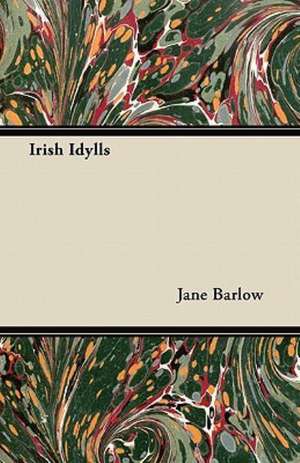 Irish Idylls de Jane Barlow