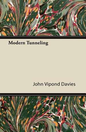 Modern Tunneling de John Vipond Davies