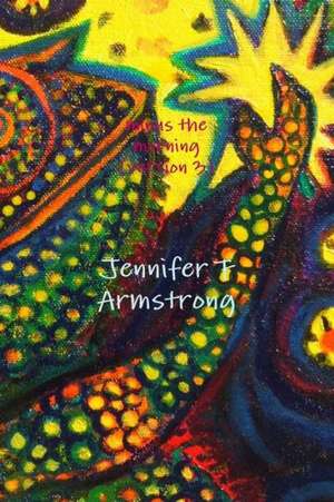 Minus the Morning (Version 3) de Jennifer F. Armstrong