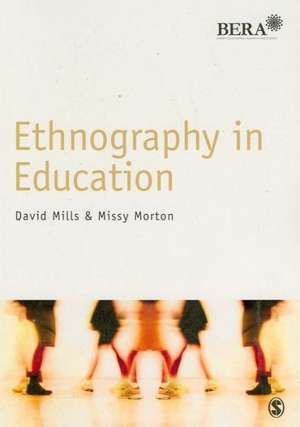 Ethnography in Education de David Mills