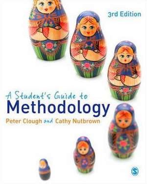 A Student's Guide to Methodology de Peter Clough