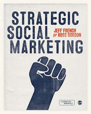 Strategic Social Marketing de Jeff French