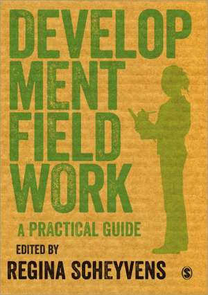 Development Fieldwork: A Practical Guide de Regina Scheyvens