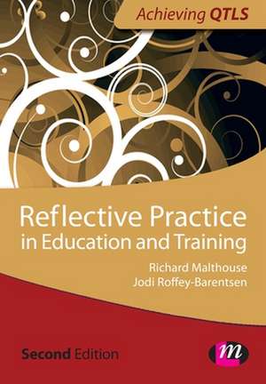 Reflective Practice in Education and Training de Jodi Roffey-Barentsen