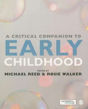 A Critical Companion to Early Childhood de Michael Reed