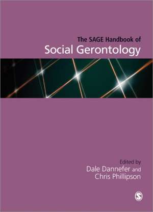 The SAGE Handbook of Social Gerontology de Dale Dannefer