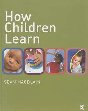 How Children Learn de Sean MacBlain