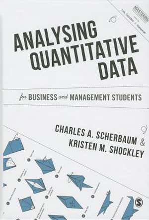 Analysing Quantitative Data for Business and Management Students de Charles A Scherbaum
