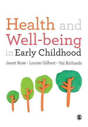 Health and Well-being in Early Childhood de Janet Rose