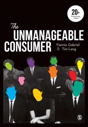 The Unmanageable Consumer de Yiannis Gabriel