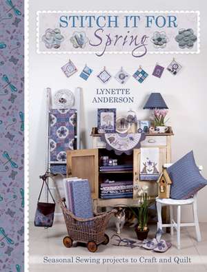 Stitch It for Spring de Lynette Anderson