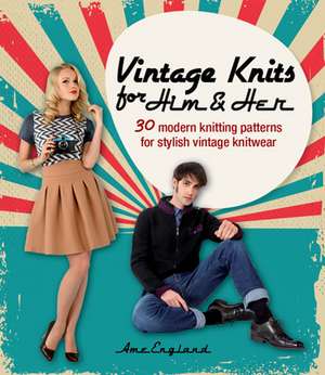 Vintage Knits for Him & Her de Ame England