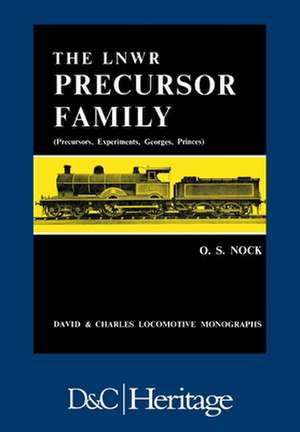 London and North Western Railway Precursor Family de O.S. NOCK