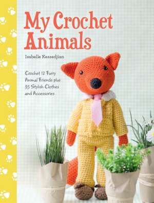 My Crochet Animals de Isabelle Kessedjian