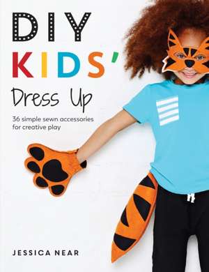 DIY Kids' Dress Up de Jessica Near