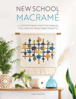 New School Macrame de Terri Watson