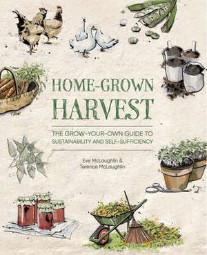 Home-Grown Harvest de Eve Mclaughlin