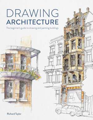 Drawing Architecture de Richard Taylor