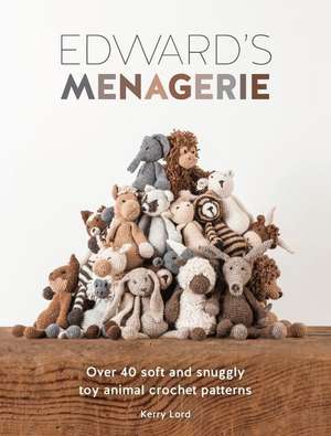 Edward's Menagerie New Edition de Kerry Lord