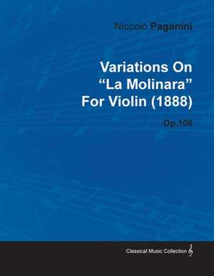 Variations on "La Molinara" by Niccolò Paganini for Violin (1888) Op.108 de Niccolò Paganini