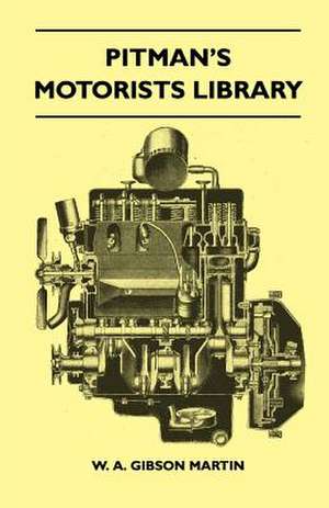 Pitman's Motorists Library - The Book Of The Wolseley - A Complete Guide To All 9 H.P, 10 H.P, 12 H.P Models From 1932 To 1937 - Including The 1937 10/40 H.P And 12/48 H.P And The Hornet, Wasp, And 'Nine' de W. A. Gibson Martin