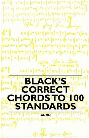 Black's Correct Chords to 100 Standards de Anon