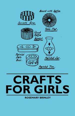 Crafts for Girls de Rosemary Brinley