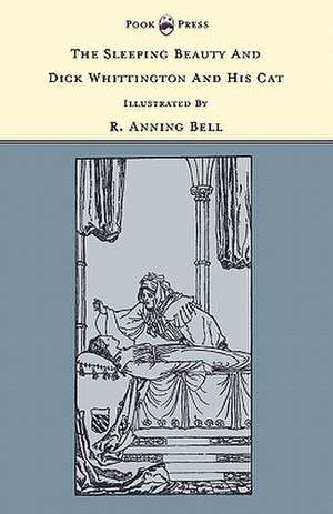 The Sleeping Beauty and Dick Whittington and his Cat - Illustrated by R. Anning Bell (The Banbury Cross Series) de Grace Rhys