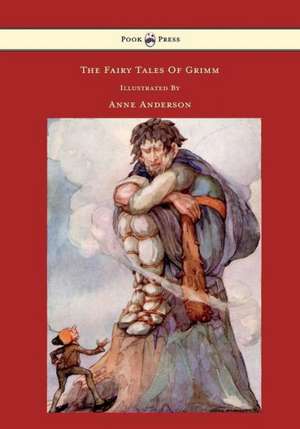 The Fairy Tales of Grimm - Illustrated by Anne Anderson de Brothers Grimm