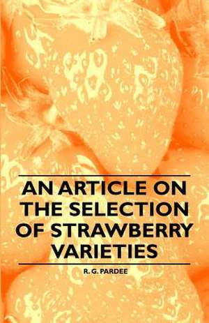 An Article on the Selection of Strawberry Varieties de R. G. Pardee